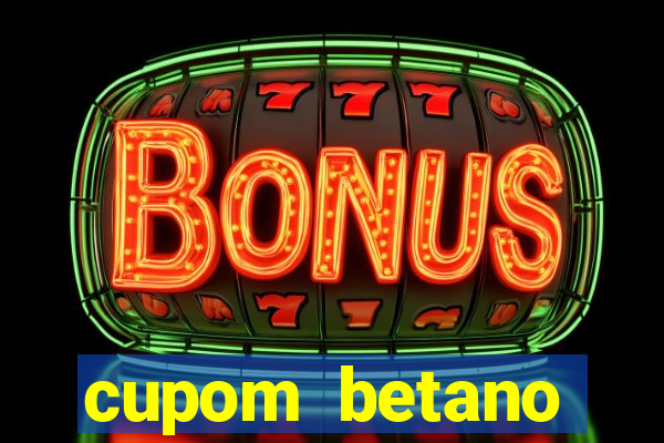 cupom betano rodadas gratis